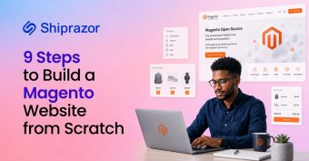 9 Steps to Build a Magento Website from Scratch