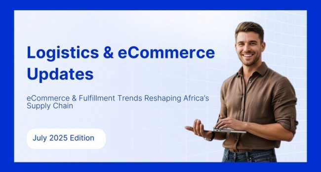 Logistics eCommerce Updates July 2025 Edition