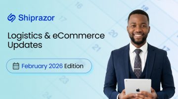 February Logistics & eCommerce Updates