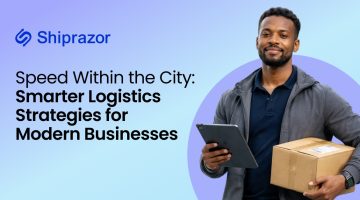 Speed Within the City Smarter Logistics Strategies for Modern Businesses