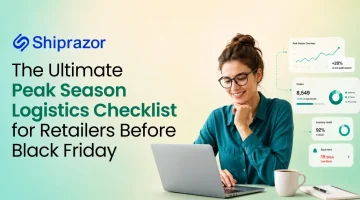 The Ultimate Peak Season Logistics Checklist for Retailers Before Black Friday